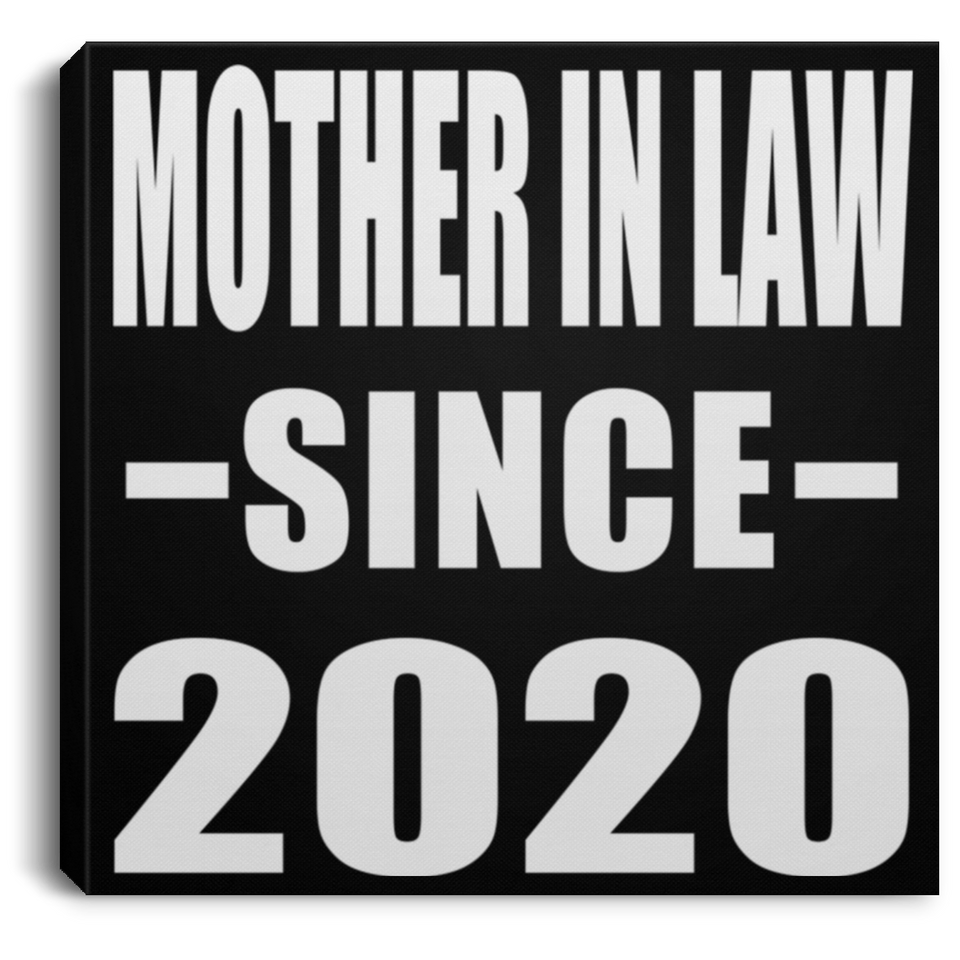 Mother In Law Since 2020 - Canvas Square