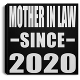 Mother In Law Since 2020 - Canvas Square