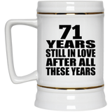 71st Anniversary 71 Years Still In Love After These Years - Beer Stein