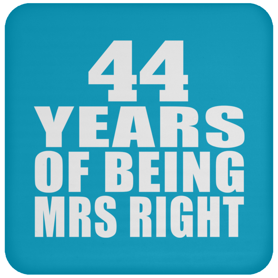 44th Anniversary 44 Years Of Being Mrs Right - Drink Coaster