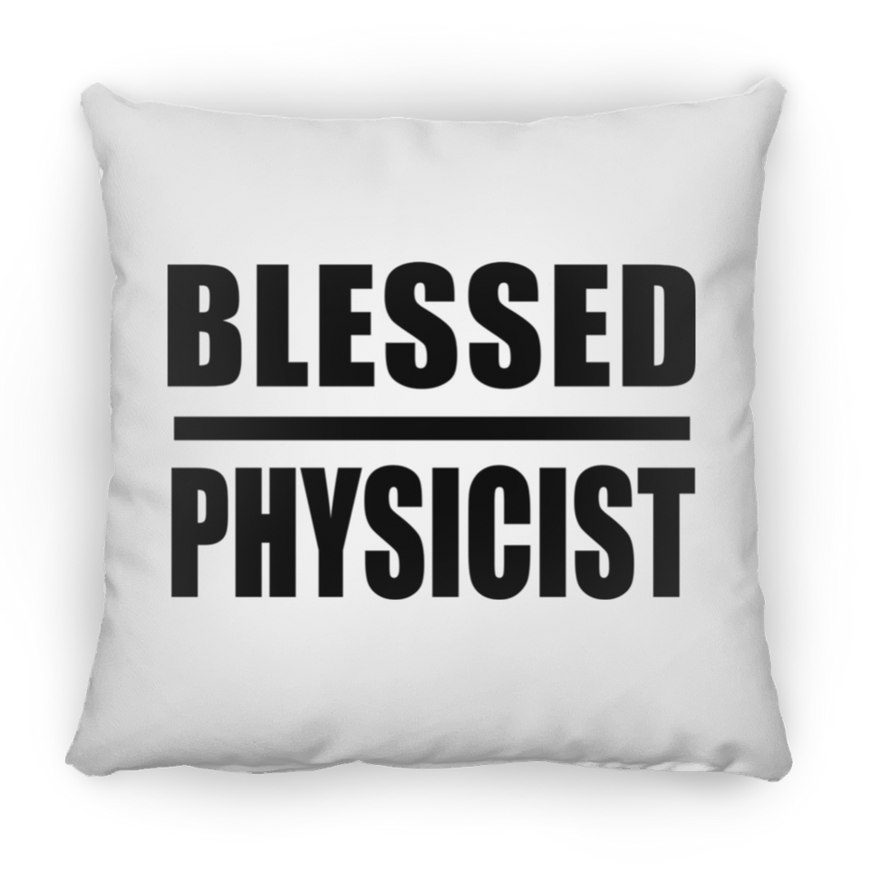 Blessed Physicist - Throw Pillow