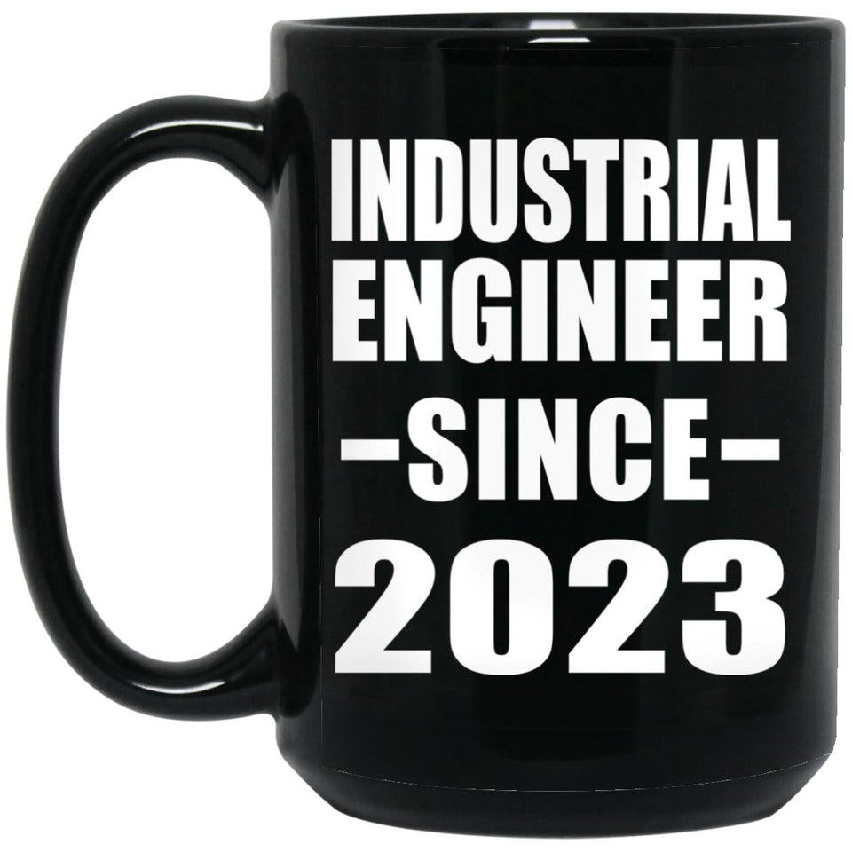 Industrial Engineer Since 2023 - 15oz Coffee Mug Black