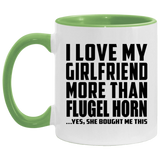 I Love My Girlfriend More Than Flugel Horn - 11oz Accent Mug Green
