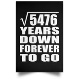 74th Anniversary Square Root of 5476 Years Down Forever To Go - Poster Portrait