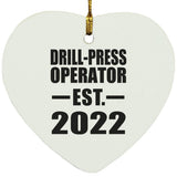 Drill-Press Operator Established EST. 2022 - Heart Ornament