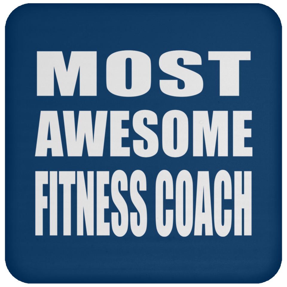 Most Awesome Fitness Coach - Drink Coaster