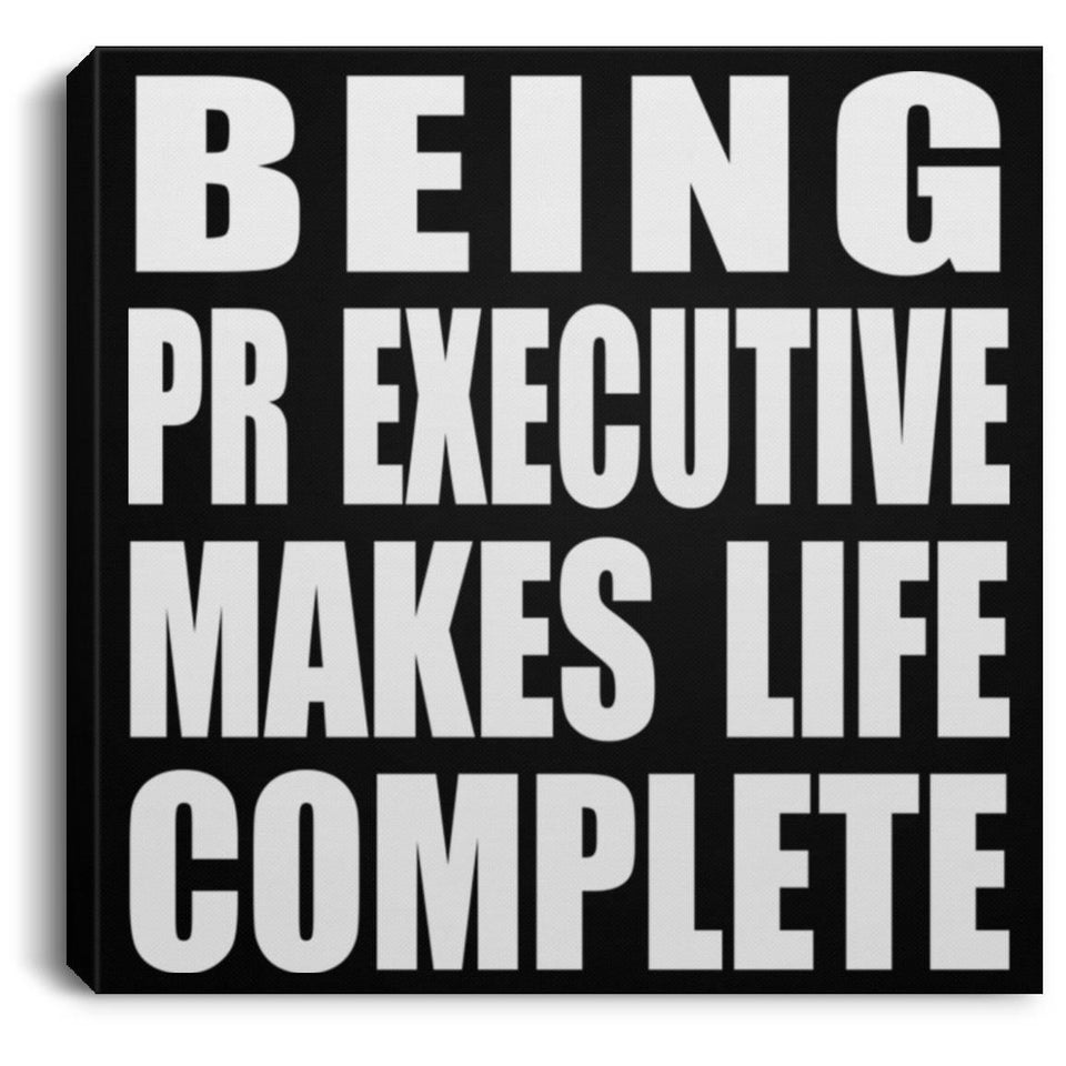 Being PR Executive Makes Life Complete - Canvas Square