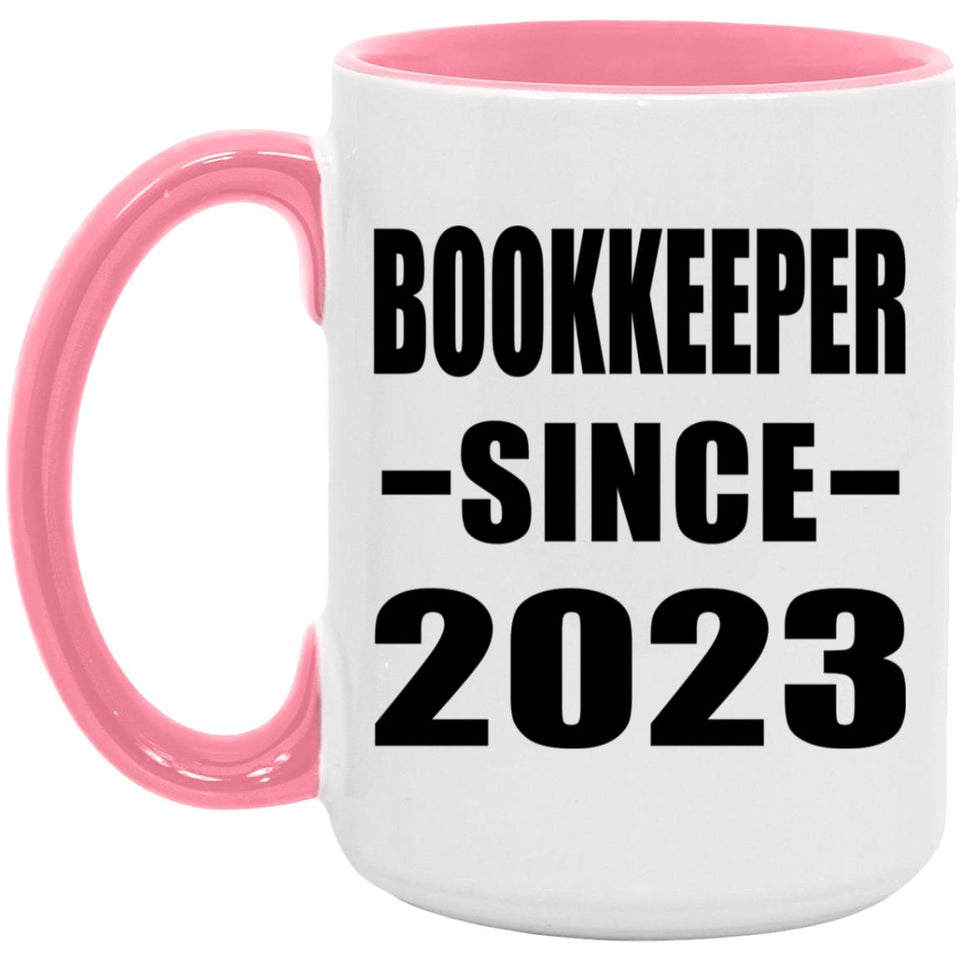 Bookkeeper Since 2023 - 15oz Accent Mug Pink