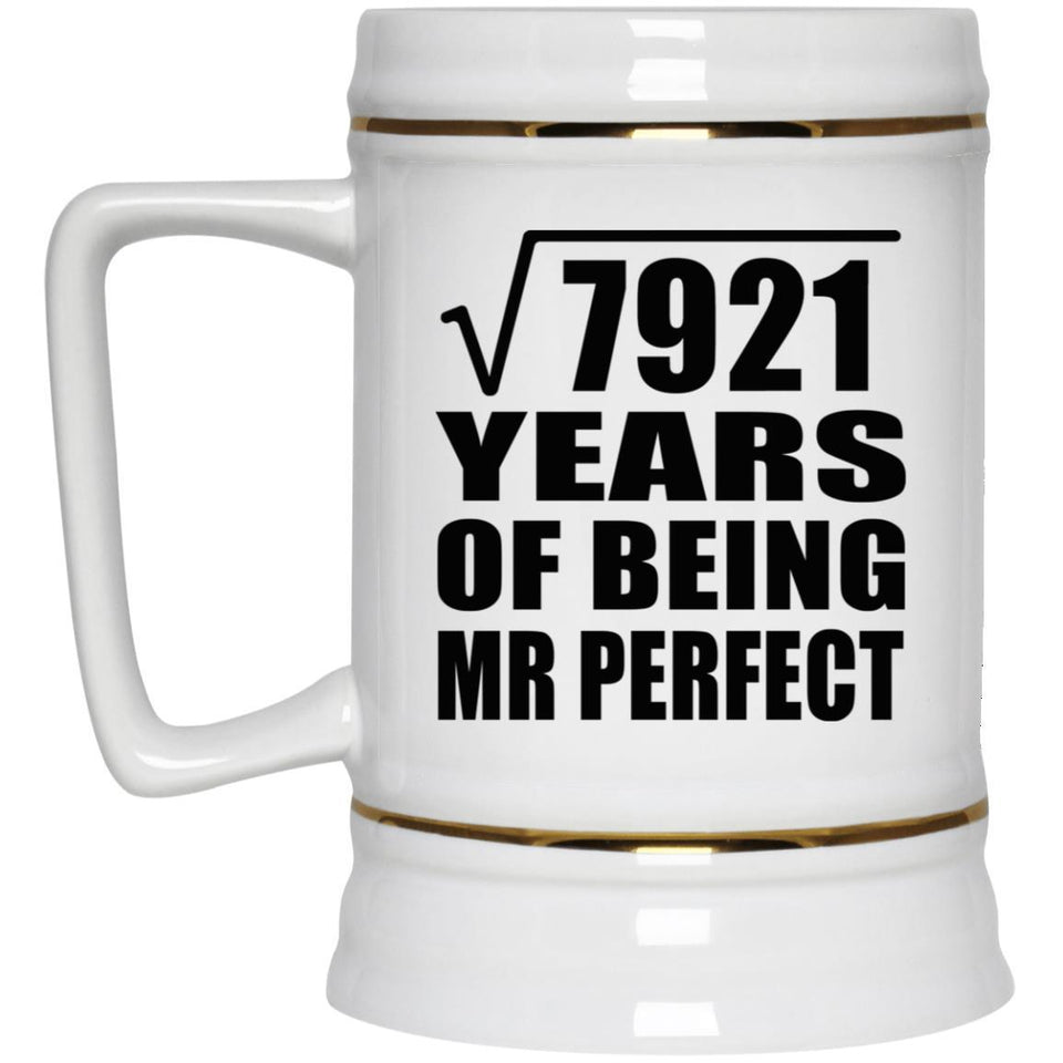 89th Anniversary Square Root of 7921 Years of Mr Perfect - Beer Stein