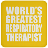World's Greatest Respiratory Therapist - Drink Coaster