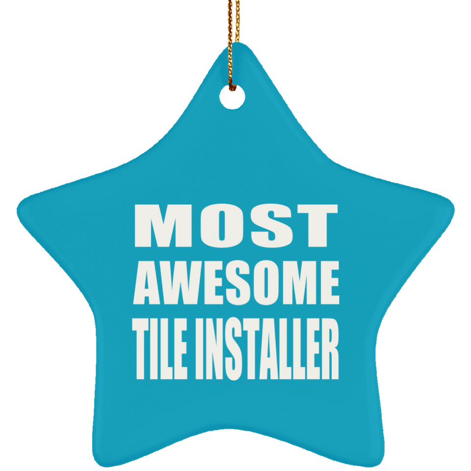 Most Awesome Tile Installer - Star Ornament
