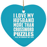 I Love My Husband More Than Crossword Puzzles - Heart Ornament