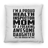 Proud Health Inspector Mom Of Awesome Daughter - Throw Pillow