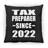 Tax Preparer Since 2022 - Throw Pillow Black