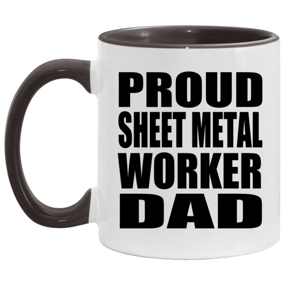 Proud Sheet Metal Worker Dad - 11oz Accent Mug Black