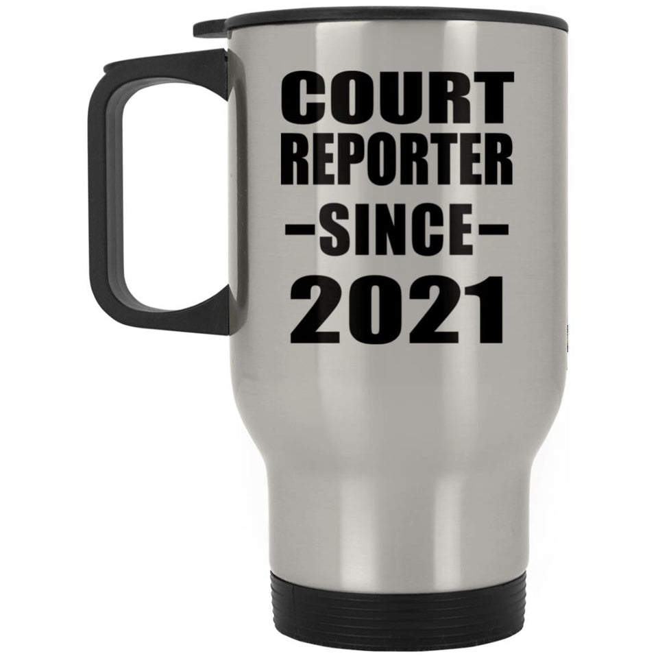Court Reporter Since 2021 - Silver Travel Mug