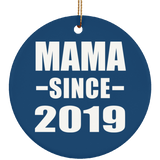 Mama Since 2019 - Circle Ornament