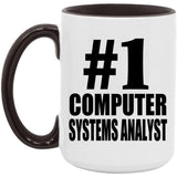 Number One #1 Computer Systems Analyst - 15oz Accent Mug Black