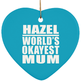 Hazel World's Okayest Mum - Heart Ornament