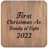 First Christmas As Family Of Eight 2022 - Drink Coaster C