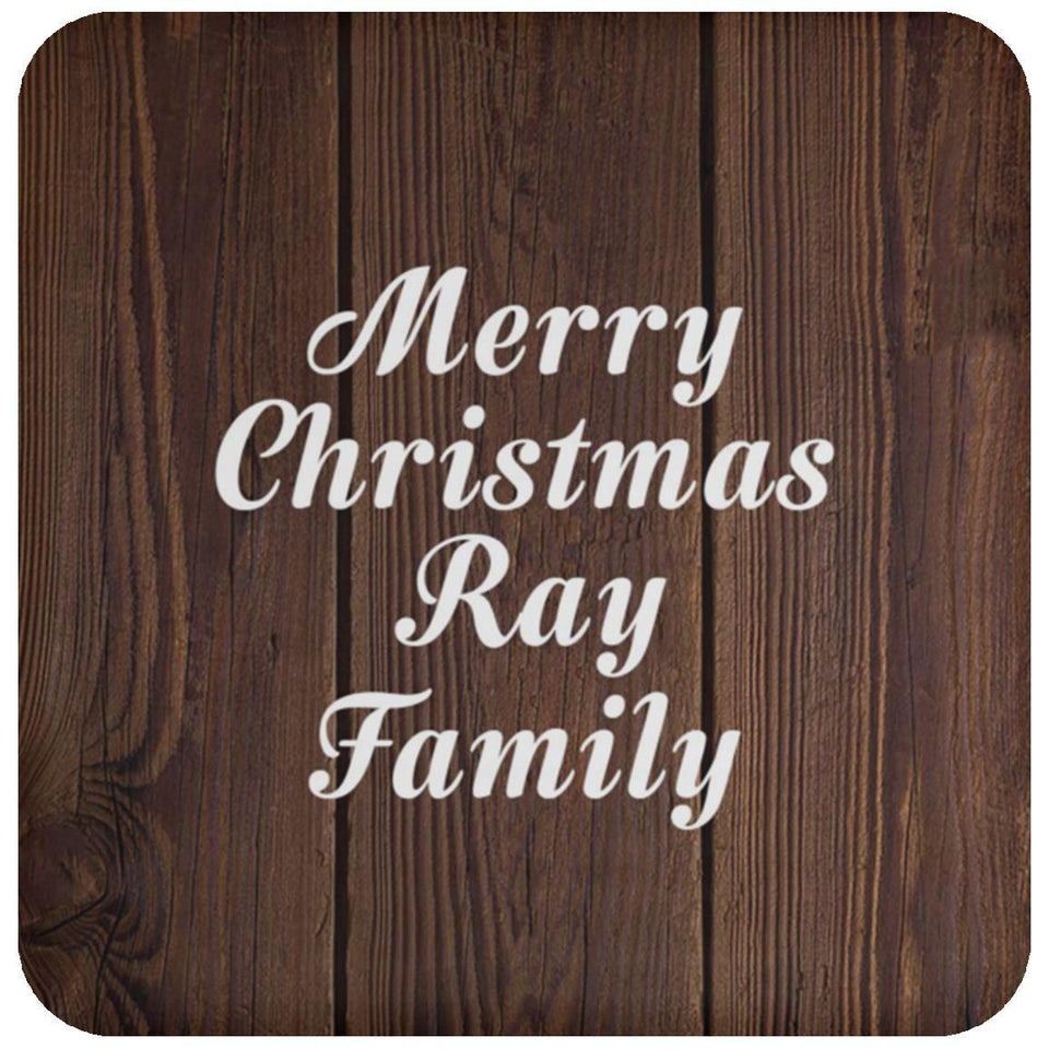Merry Christmas Ray Family - Drink Coaster D