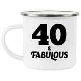 40th Birthday 40 & Fabulous - 12oz Camping Mug