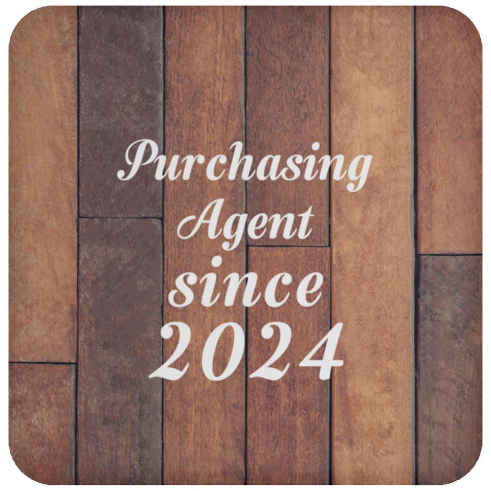 Purchasing Agent Since 2024 - Drink Coaster E
