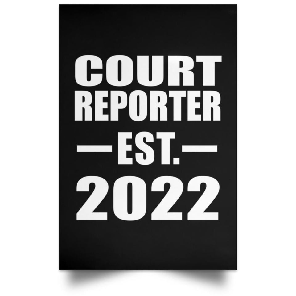 Court Reporter Established EST. 2022 - Poster Portrait