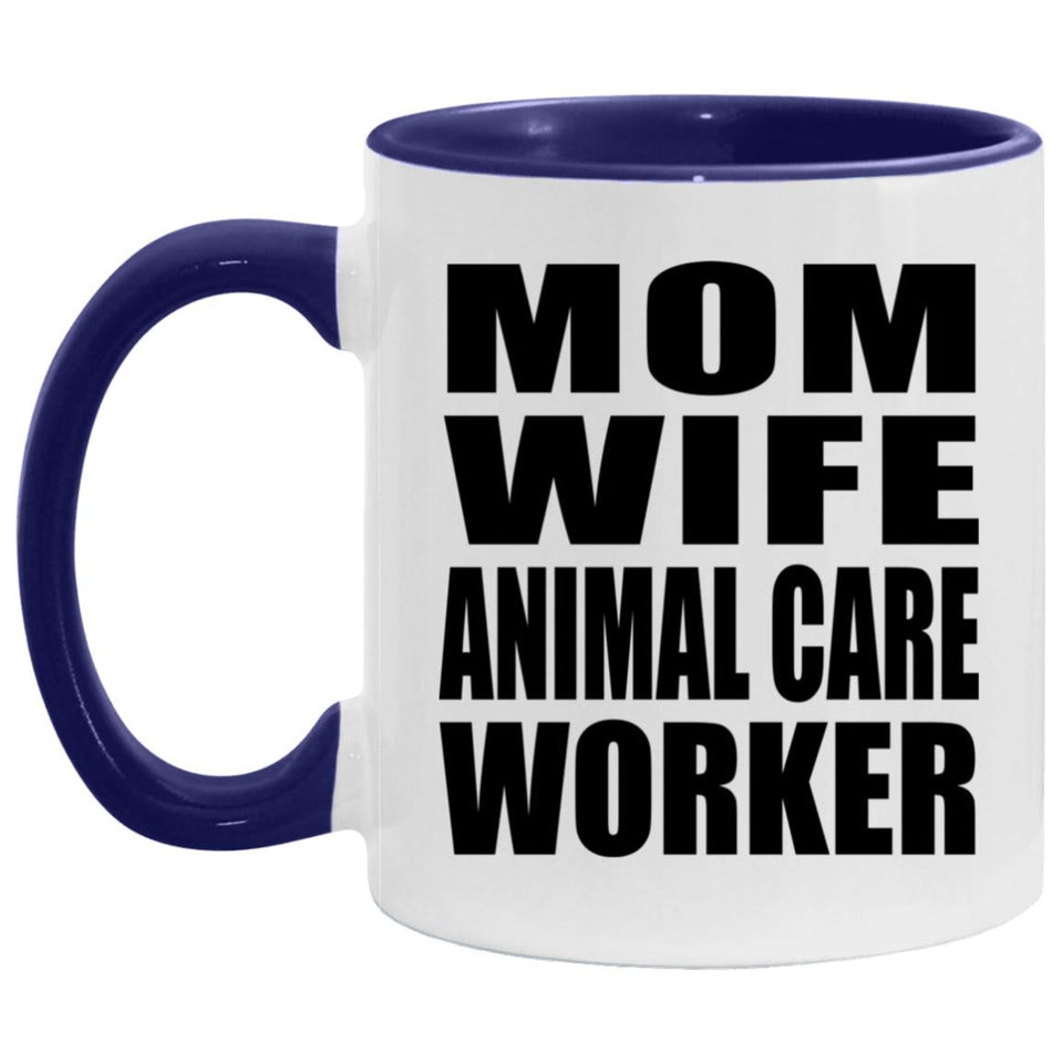Mom Wife Animal Care Worker - 11oz Accent Mug Purple