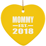 Mommy Established EST. 2018 - Heart Ornament