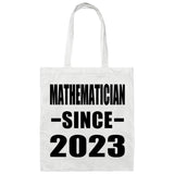 Mathematician Since 2023 - Tote Bag White
