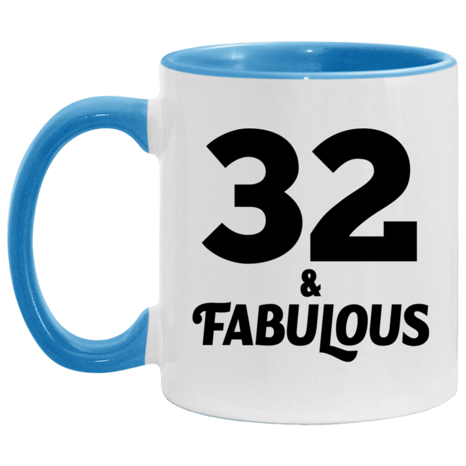 32nd Birthday 32 & Fabulous - 11oz Accent Mug Blue