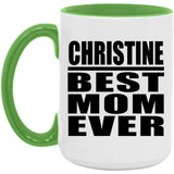 Christine Best Mom Ever - 15oz Accent Mug Green