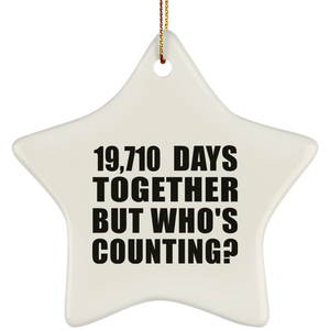 54th Anniversary 19,710 Days Together But Who's Counting - Star Ornament