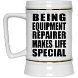 Being Equipment Repairer Makes Life Special - Beer Stein