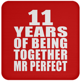 11th Anniversary 11 Years Of Being Mr Perfect - Drink Coaster