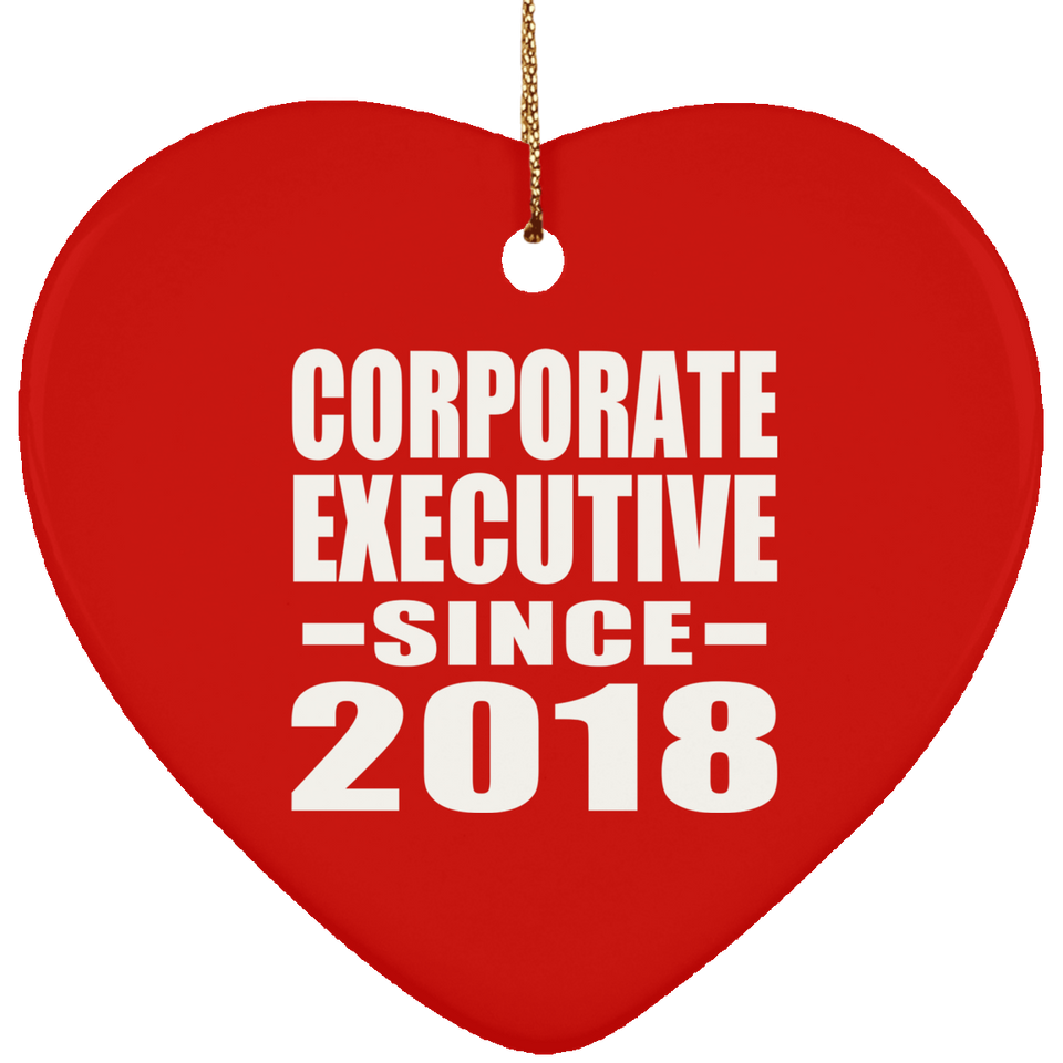 Corporate Executive Since 2018 - Heart Ornament