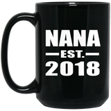 Nana Established EST. 2018 - 15 Oz Coffee Mug Black