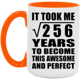 16th Birthday Took Square Root of 256 Years To Awesome - 15oz Accent Mug Orange