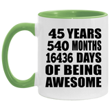 45th Birthday 45 Years 540 Months 16436 Days Of Awesome - 11oz Accent Mug Green