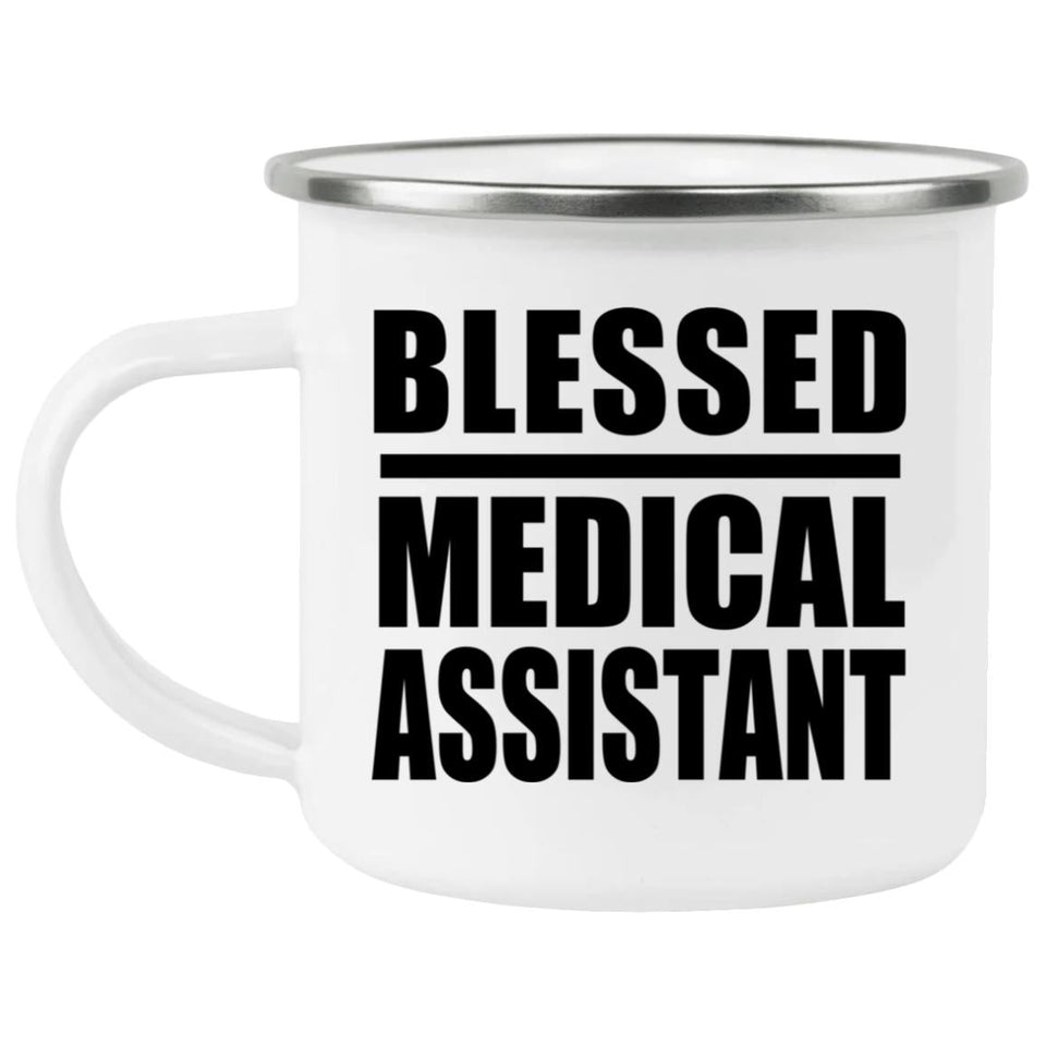 Blessed Medical Assistant - 12oz Camping Mug