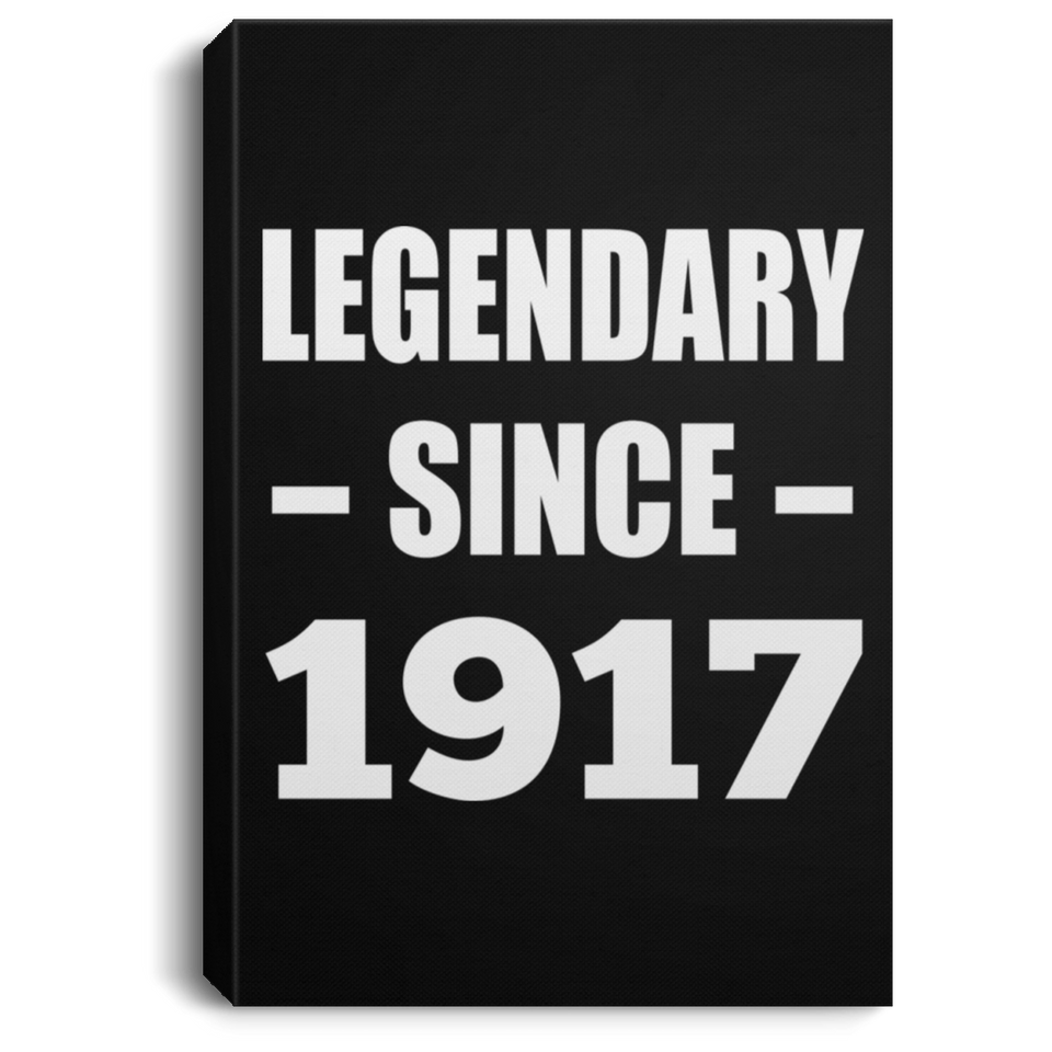 107th Birthday Legendary Since 1917 - Canvas Portrait