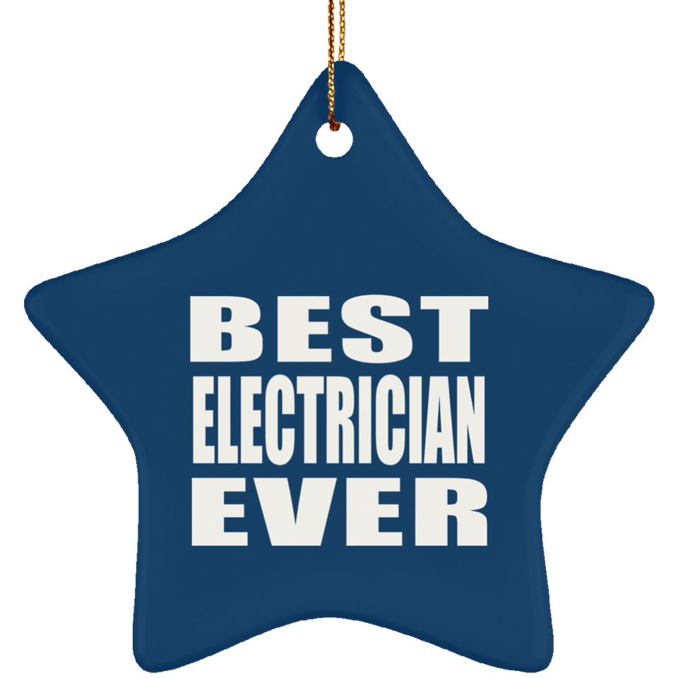 Best Electrician Ever - Star Ornament