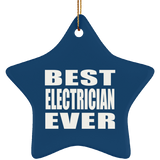 Best Electrician Ever - Star Ornament