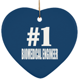 Number One #1 Biomedical Engineer - Heart Ornament