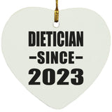 Dietician Since 2023 - Heart Ornament