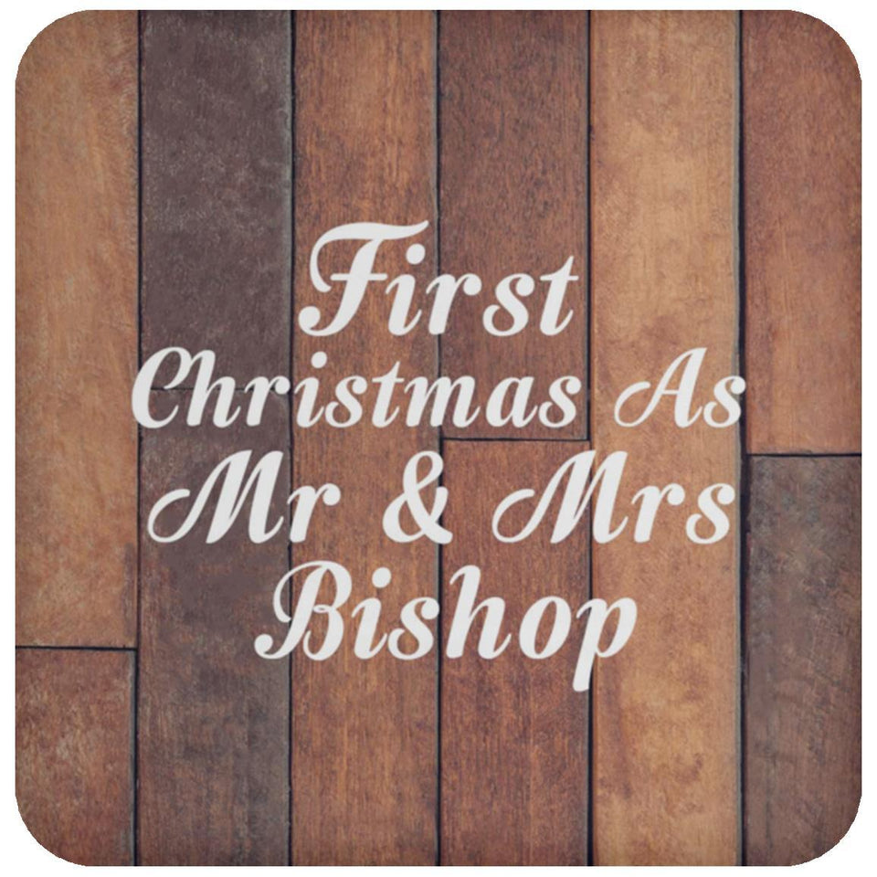 First Christmas As Mr & Mrs Bishop - Drink Coaster E