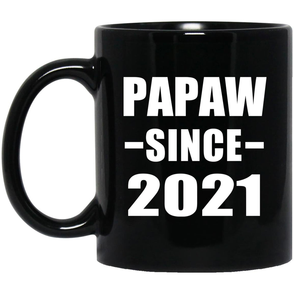 Papaw Since 2021 - 11oz Coffee Mug Black
