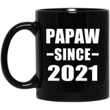 Papaw Since 2021 - 11oz Coffee Mug Black