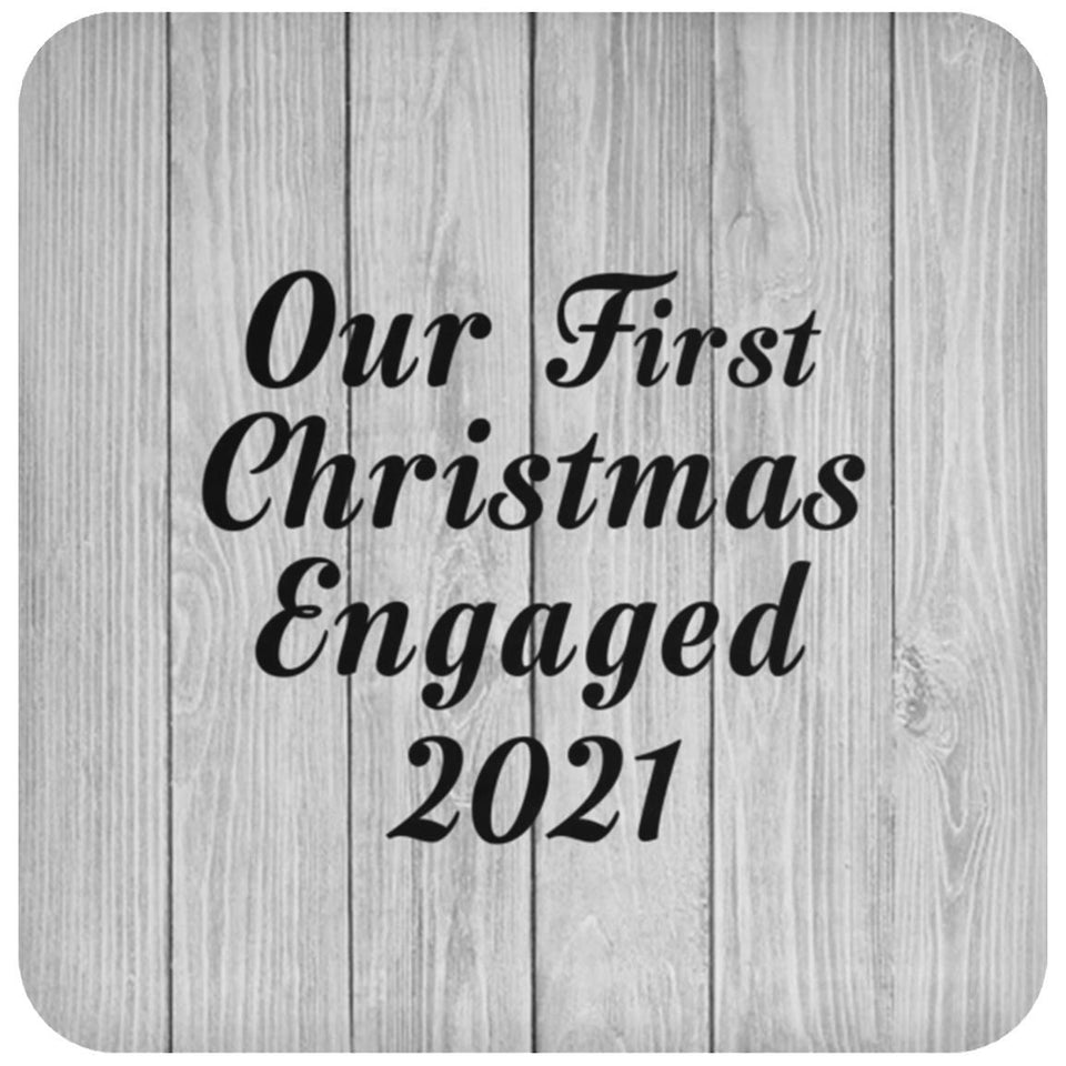 Our First Christmas Engaged 2021 - Drink Coaster F